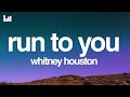 Whitney Houston Run To You Lyrics