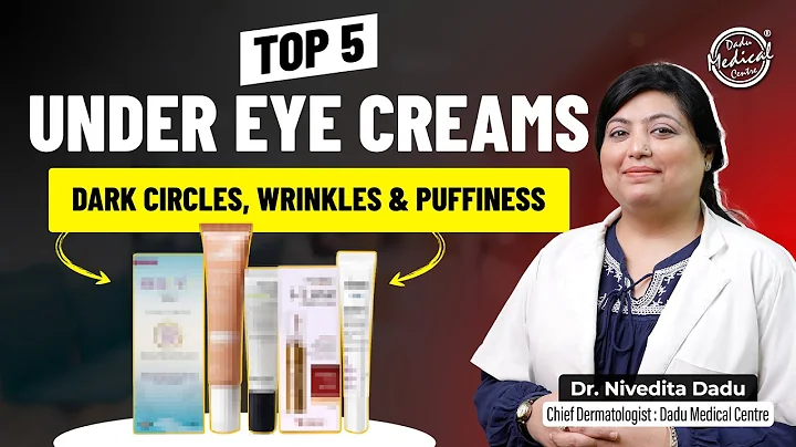 Top 5 Under Eye Creams for Dark Circles, Wrinkles, Finelines, Puffiness & Eye Bags | DMC