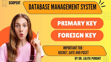 PRIMARY KEY AND FOREIGN KEY IN DATABASE MANAGEMENT SYSTEM | DBMS | SCOPEIIT | #scopeiit