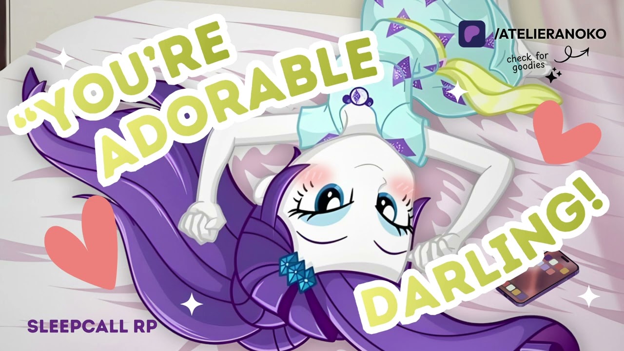 【MLP ASMR】💎 Late Night Call with Rarity… She Misses You ♡ !!