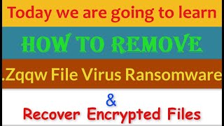 Zqqw File Virus [.Zqqw Ransomware] Removal and Decrypt .Zqqw Files