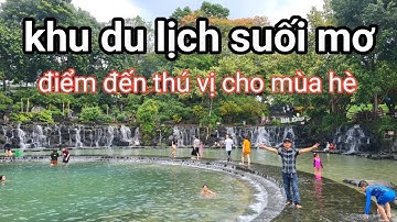 KHÁM PHÁ KHU DU LỊCH SUỐI MƠ / tắm suối nướng đồ ăn cắm trại quá đã / khung cảnh mát mẽ rất đẹp