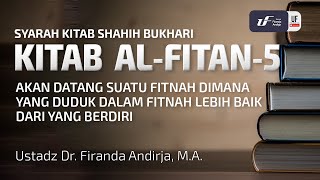 Kitabul Fittan #5: Yg Duduk Dalam Fitnah Lebih Baik Dari Yg Berdiri - Ust Dr. Firanda Andirja, M.A
