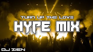 Download Lagu TURN UP THE LOVE HYPE MIX THROWBACK NONSTOP - DJ ZIEN  MP3