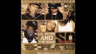 Lil Wayne - Ain't Never Scared (SQ6 The Remix Mixtape)
