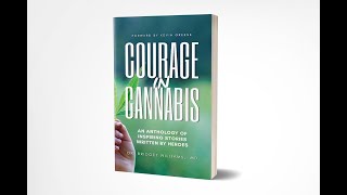Courage In Cannabis (Interview1)