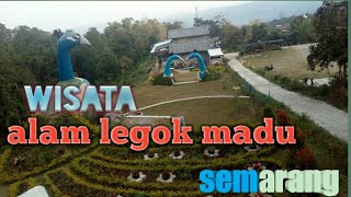 Download Lagu Wisata alam LEGOK MADU BANDUNGAN SEMARANG MP3