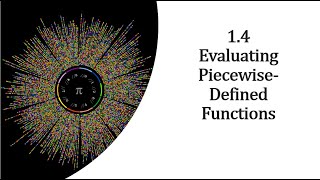 1.4 Evaluating piecewise Defined Functions. (Homework solutions) #preclac