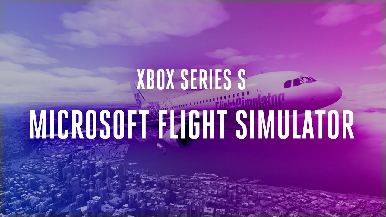 Microsoft Flight Simulator pousou no Game Pass! Veja gráficos no Xbox  Series S e X