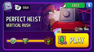 Perfect Heist/Vertical Rush - 13500.