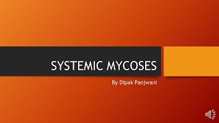 Systemic mycoses - DMP