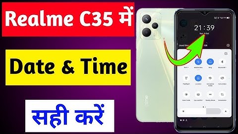 Realme C35 me date & time sahi kaise kare | how to set date & time Realme C35