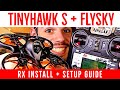 How to Install Flysky Rx in TinyHawk S (and Freestyle) + FS-i6X and BetaFlight Setup Guide Tutorial