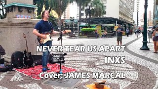 Video thumbnail of "NEVER TEAR US APART (INXS) Cover: James Marçal"