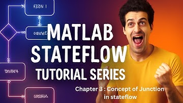 MATLAB |  Stateflow | Concept of Junction in stateflow | Chapter 3