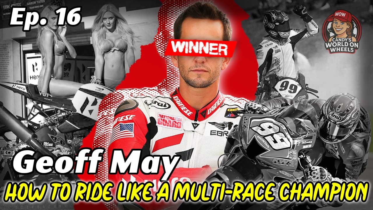 What It Takes to Be a Pro Motorcycle Racer | Geoff May | Candy’s World ...