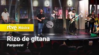 Parquesvr – “Rizo de gitana” | La Revuelta (2026)