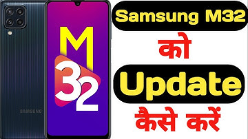 how to update Samsung M32 || Samsung M32 ko update kaise kare ||