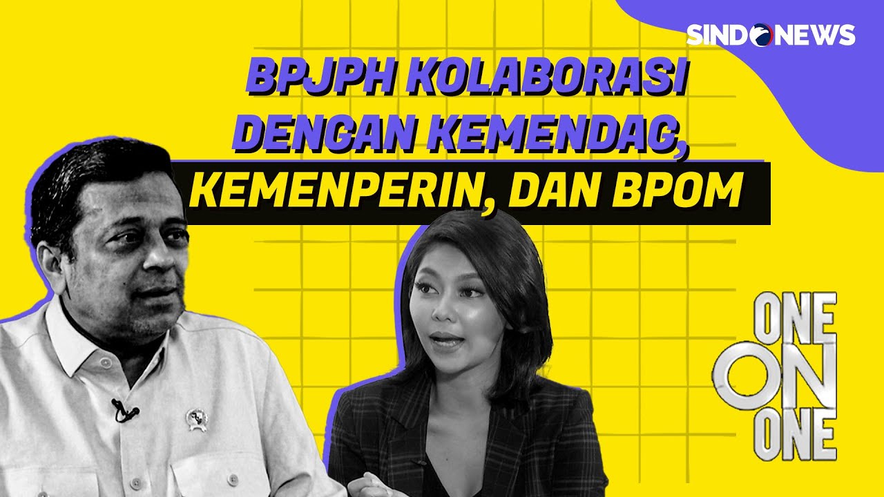 Tugas dan Fungsi Badan Penyelenggara Jaminan Produk Halal - One On One 15/11