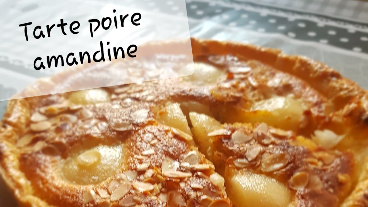 Recette Tarte Poire Amandine Youtube