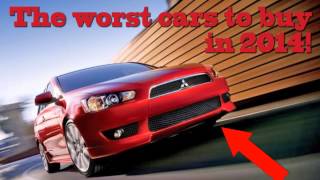 The Worst Cars to Buy in 2014