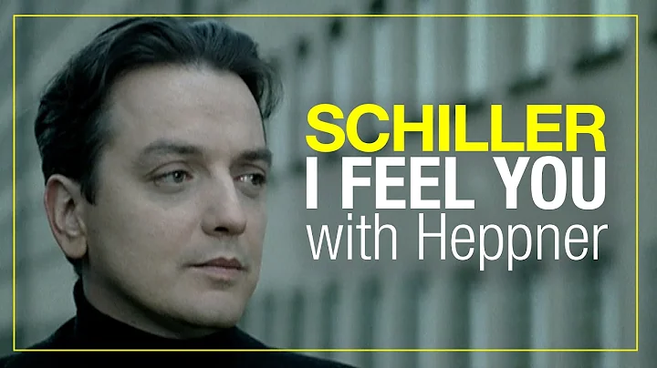 SCHILLER: I Feel You" // with Heppner // Official ...