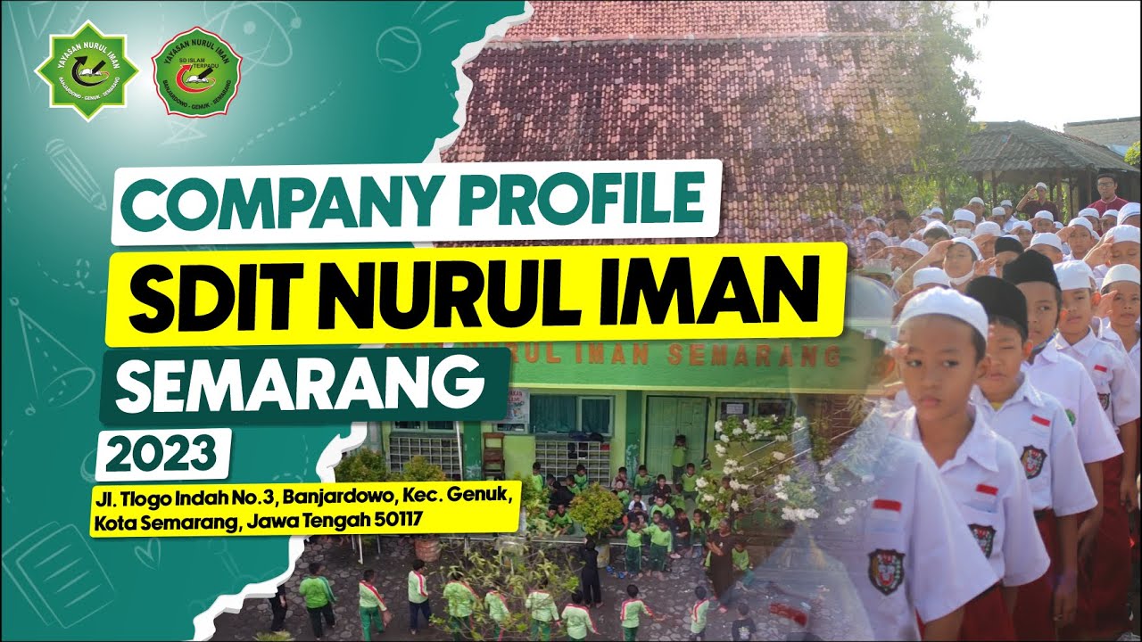 Profile Islam Terpadu Nurul Iman Semarang