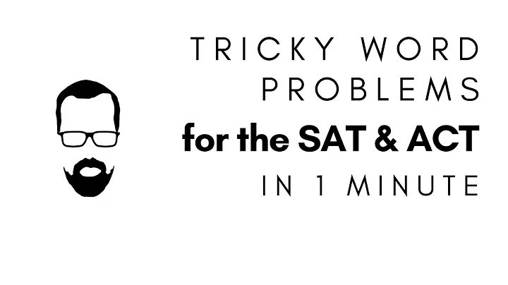 Tricky Word Problems in 1 Minute - QUICK SAT/ACT MATH SERIES