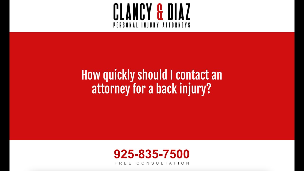 How Quickly Should I Contact an Attorney for a Back Injury?