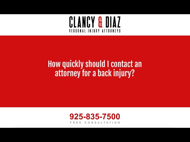 How Quickly Should I Contact an Attorney for a Back Injury?