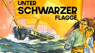 Unter schwarzer Flagge | Alter Piratenfilm auf Deutsch | Abenteuerfilm