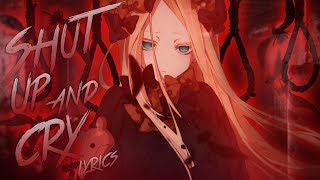 Nightcore - Shut Up and Cry [NMV] ✔