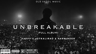 UNBREAKABLE ( Full album ) | HAPPY | JOT KALIRAO | SULTAAN | BABBU MAAN | NEW PUNJABI SONGS 2022