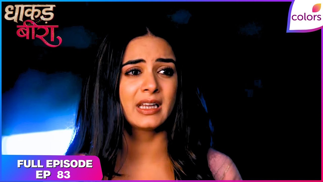 Dhaakad Beera | Full Episode - 83 | Samrat Rushes to Help Kishmish | Colors TV