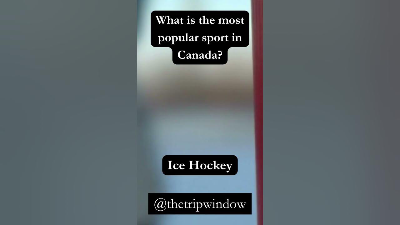what-is-the-most-popular-sport-in-canada-fact-trip-history-sport
