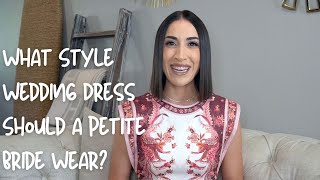 What Style Wedding Dress Should a Petite Bride Wear?