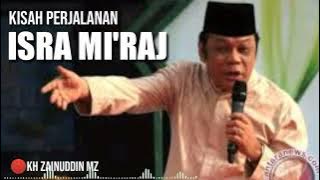KH ZAINUDDIN MZ - ISRA MI'RAJ