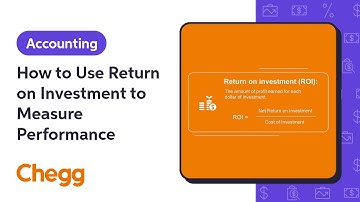 How to Use Return on Investment to Measure Performance | Managerial Accounting