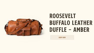 Roosevelt Buffalo Leather Duffle Bag Amber Brown | Hands On
