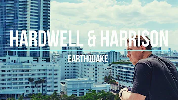 Hardwell & Harrison - Earthquake (Hardwell On Air 365)