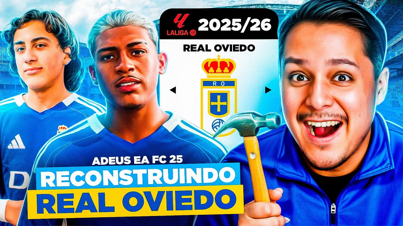 RECONSTRUINDO O REAL OVIEDO! Adeus FC 25 Modo Carreira 😍🩵