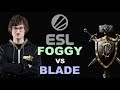 WC3R - ESL Cup #3 - Semifinal: [NE] Foggy vs. Blade [HU]