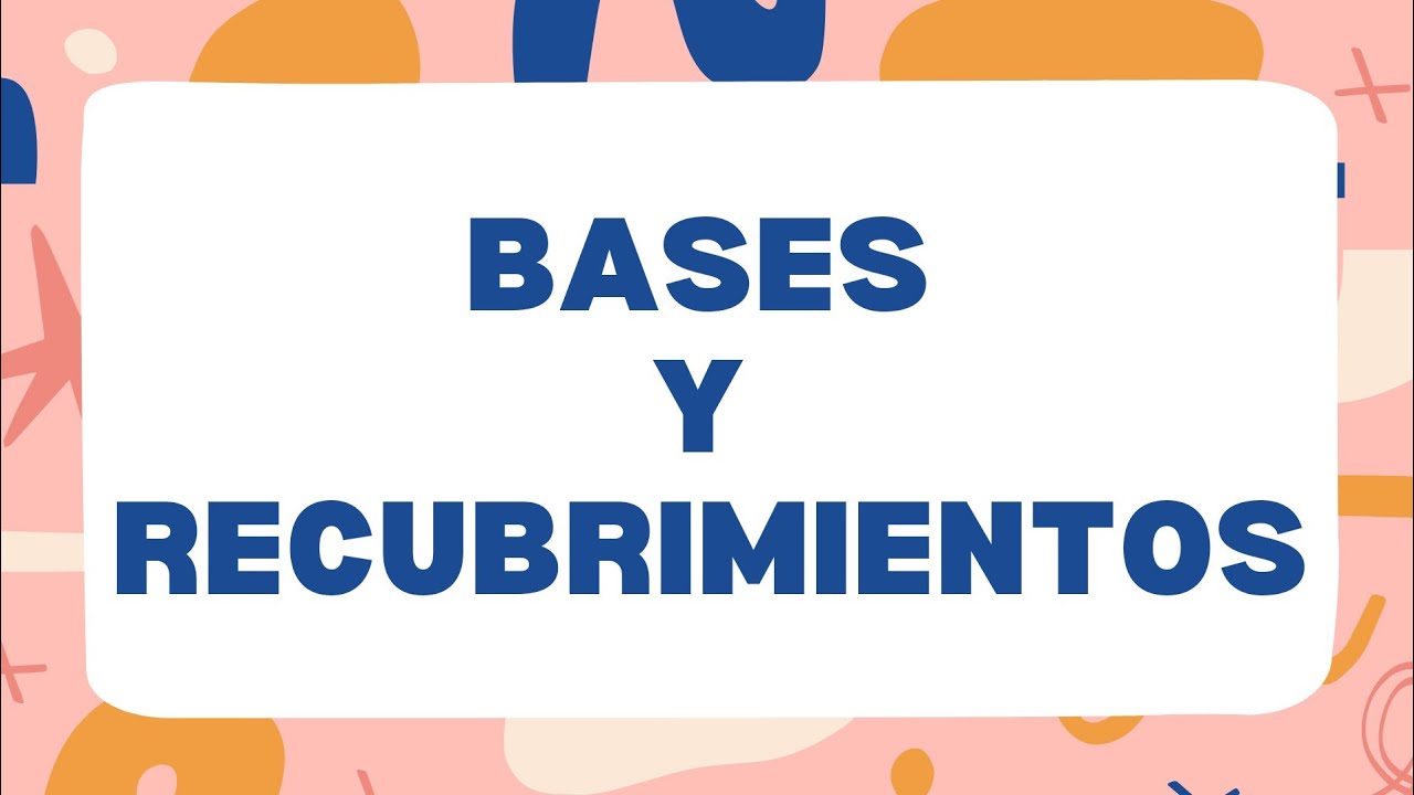 BASES Y RECUBRIMIENTOS/ OBTURACION OPERATORIA 