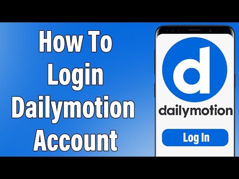 Dailymotion Login 2021 | Dailymotion Account Login | Dailymotion App Sign In | Login To Dailymotion