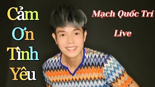 Cảm Ơn Tình Yêu | Huy Tuấn - Uyên Linh | Mạch Quốc Trí live