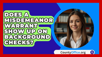 Does A Misdemeanor Warrant Show Up On Background Checks? - CountyOffice.org