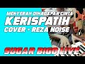 Download MENYERAH DI HADAPAN CINTA (cover) -KERISPATIH by REZA NOISE SUGAR BIGO LIVE Download Lagu Mp3 Terbaru, Top Chart Indonesia 2018