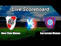 River Plate Women vs San Lorenzo Women Live Score - Argentine Women's League