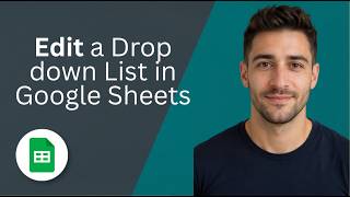 Edit a Drop down List in Google Sheets 2026 Full Guide