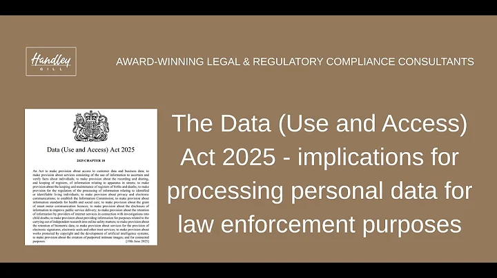 The Data (Use and Access) Act 2025 - the implications for law enforcement processing